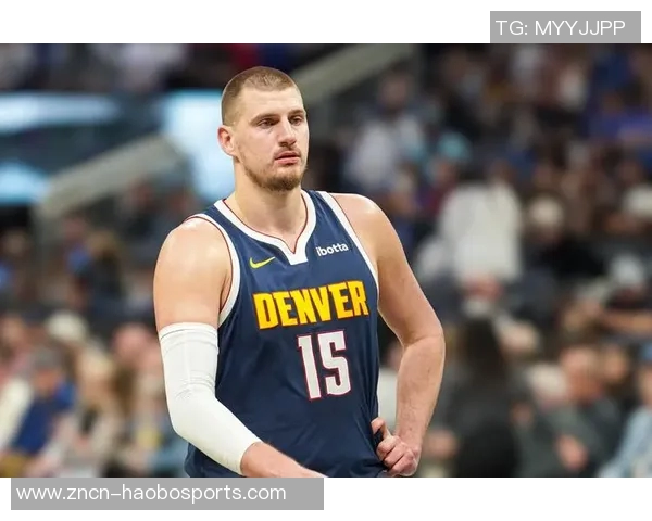 约基奇半场狂砍19分7篮板4助攻2抢断展现恐怖效率